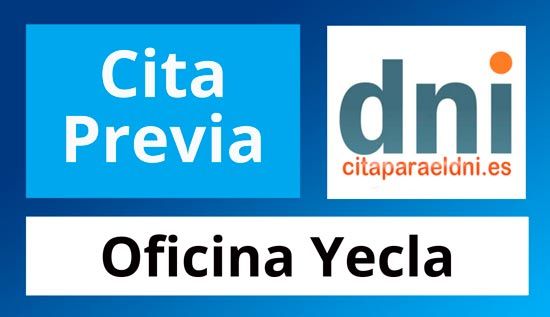 Como pedir cita para obtener por primera vez el DNI y Pasaporte o para renovarlo en la Comisaría de Policía de Yecla en la Región de Murcia