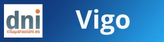 Dirección de la Oficina DNI en Vigo para obtener por primera vez o Renovar DNI y Pasaporte