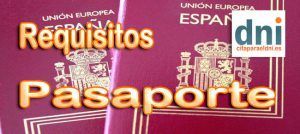 requisitos para obtener y renovar el Pasaporte en España y el extranjero
