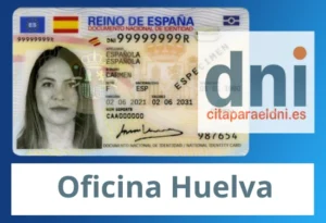 Oficina DNI y Pasaporte de Huelva  - Para obtener por primera vez o renovar el DNI y el pasaporte