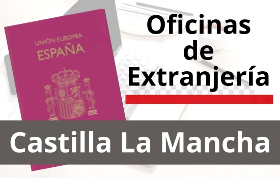 Oficinas de Extranjería de Castilla La Mancha