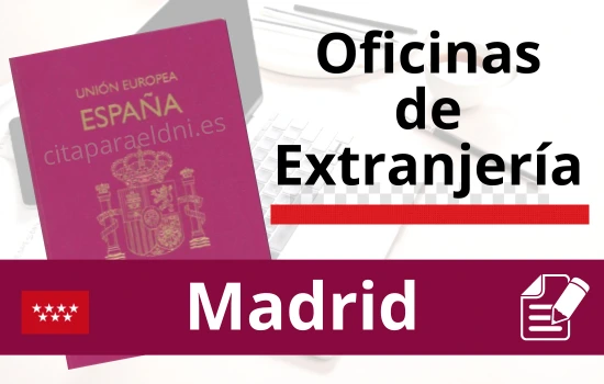 Cita para Extranjeria en Madrid y lista de oficinas